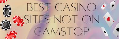 Top Non GamStop Casinos A Comprehensive Guide