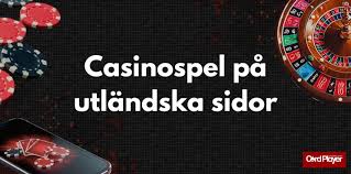 Utforska Utländska Casinon En Guide för Spelare